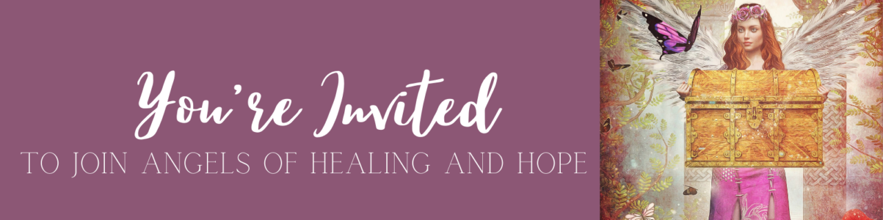 “You’re invited to join Angels of Healing and Hope”
